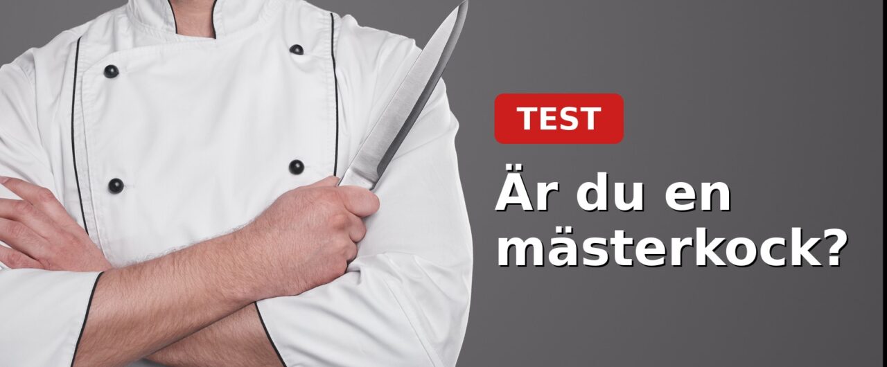Bild på en kock med kniv i handen. Texten Test: Är du en mästerkock?